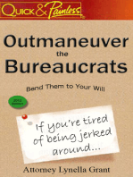 Outmaneuver the Bureaucrats