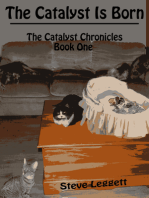 The Catalyst is Born: The Catalyst Chronicles - Book One