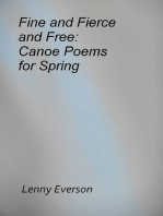 Fine and Fierce and Free: Canoe Poems for Spring