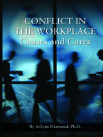 Conflict in the Workplace: Causes and Cures