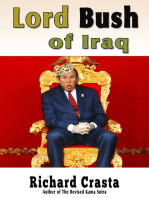 Lord Bush of Iraq: or, The Jolly Nuker of Baghdad