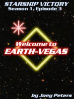 Starship Victory: Welcome to Fabulous Earth-Vegas