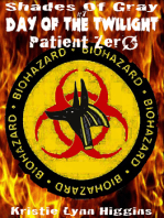 #7 Shades of Gray- Day of the Twilight- Patient Zero