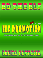 Elf Promotion (Ed The Elf #4)