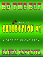 Ed The Elf: Collection #1 (Stories 1-4)