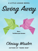 Swing Away: A Little League Novel