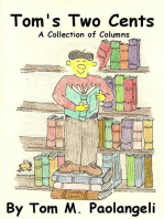 Tom's Two Cents: A Collection of Columns