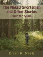 The Naked Sportsman and Other Stories (Four for Susie)