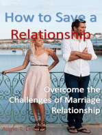 How to Save a Relationship -Overcome the Challenges of Marriage Relationship