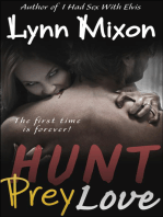 Hunt, Prey, Love: The First Time is Forever!