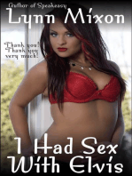I Had Sex With Elvis - An Erotic Story (Anonymous Sex)