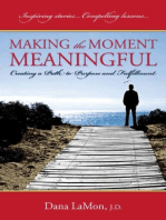 Making the Moment Meaningful