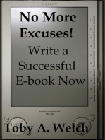 No More Excuses!: Write a Successful E-book Now