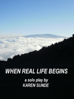 When Real Life Begins
