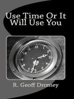 Use Time Or It Will Use You