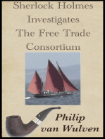 Sherlock Holmes Investigates. The Free Trade Consortium.