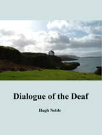 A Dialogue of the Deaf