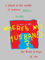 A Planet in the Middle of Nowhere Book 2