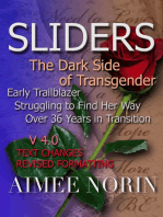 Sliders: The Dark Side of Transgender