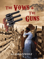 The Vows & The Guns