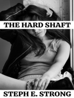 The Hard Shaft