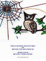 The Further Adventures of Bennie the BeltMouse Book Four