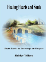 Healing Hearts and Souls: Short Stories to Encourage and Inspire