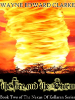 The Fire And The Storm: USA Edition - Book Two of The Nexus Of Kellaran Trilogy