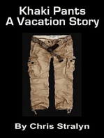 Khaki Pants: A Vacation Story