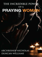 The Incredible Power of a Praying Woman