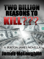 Two Billion Reasons to Kill???