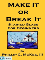 Make It Or Break It; Stained Glass For Beginners, 2nd Edition