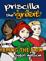 Priscilla the Great: Bring the Pain (Book#4)