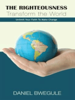 The Righteousness Transform the World