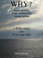 Why...a Bible study for 9-12 year olds