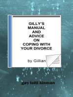 Gilly’s Manual And Advice On Coping With Your Divorce