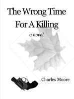The Wrong Time For A Killing