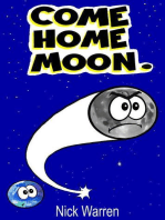 Come Home Moon.