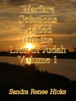 Warfare Solutions Loaded with the Lion of Judah: Volume 1