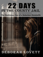 22 Days in the County Jail