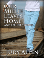 Our Millie Leaves Home and Other Stories