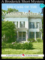 The Case of the Mansion Mystery: A 15-Minute Brodericks Mystery