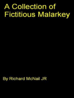 A Collection of Fictitious Malarkey