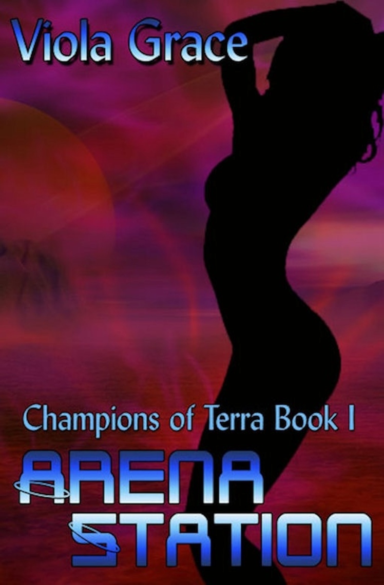 Arena Station by Viola Grace Book Read Online