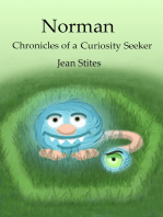 Norman: Chronicles of a Curiosity Seeker