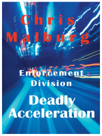 Enforcement Divison: Deadly Acceleration