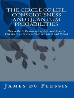 The Circle of Life, Consciousness and Quantum Probabilities