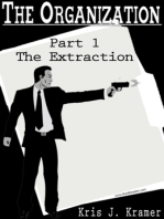 The Organization Part 1: Extraction