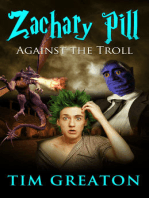 Zachary Pill, Against the Troll