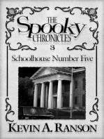 The Spooky Chronicles: Schoolhouse Number Five